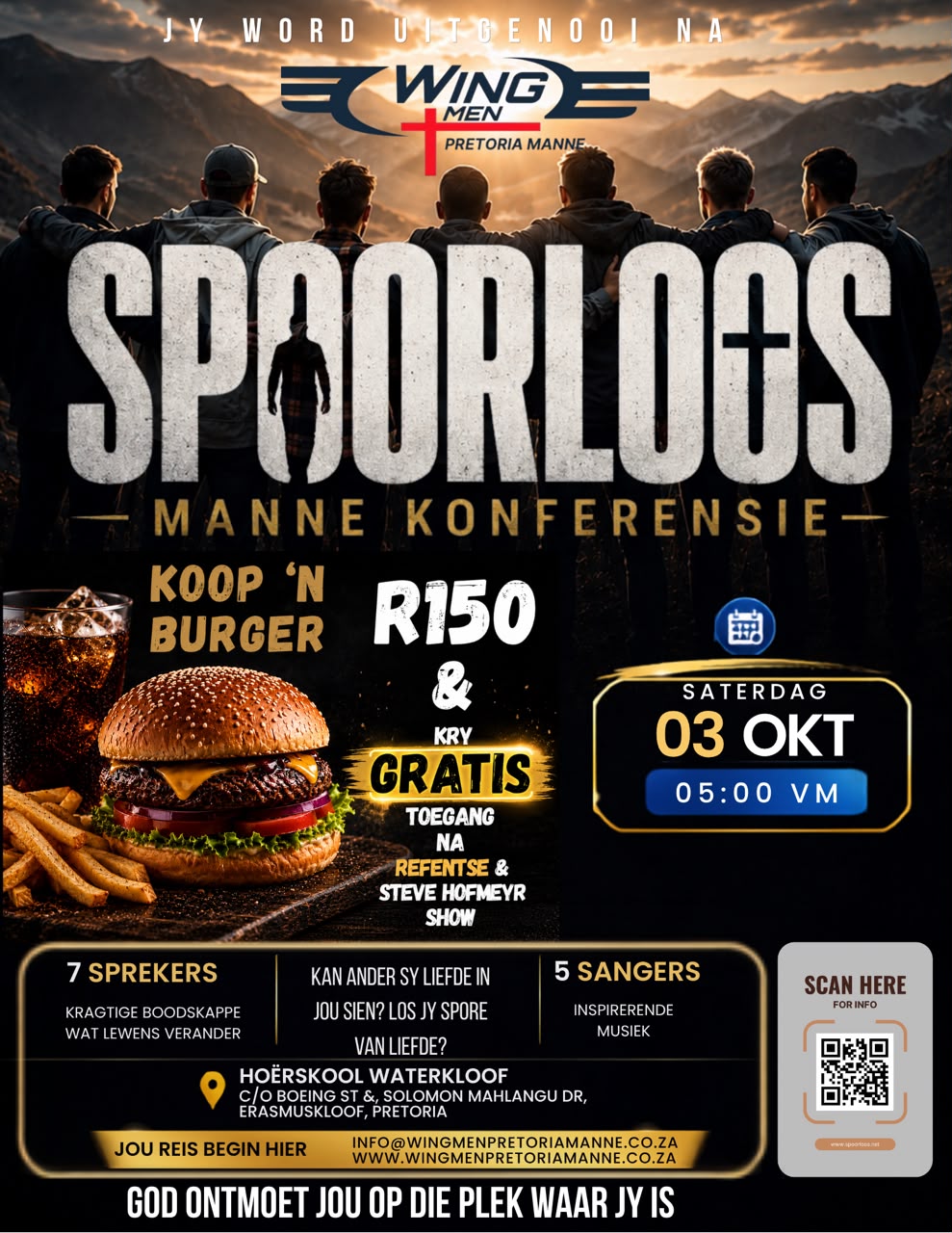 Spoorloos Manne Konferensie — Saterdag 3 Oktober 2026, Hoërskool Waterkloof. Koop 'n burger R150 en kry gratis toegang tot die Refentse & Steve Hofmeyr Show.